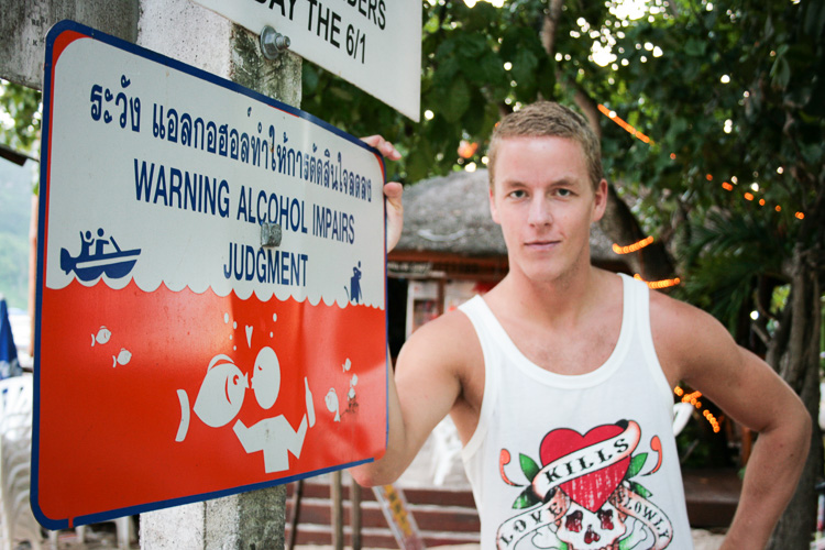 A sign to warn foreigners against alcohol abuse on the Thai island of Ko Phi Phi